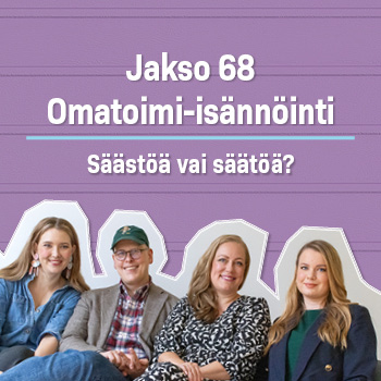Jakso 68 Omatoimi-isännöinti – Säästöä vai säätöä?